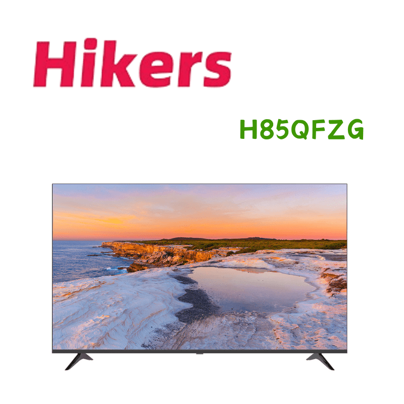 【Hikers】H85QFZG 85吋 QLED Google TV 量子點智慧聯網顯示器(含桌上安裝)