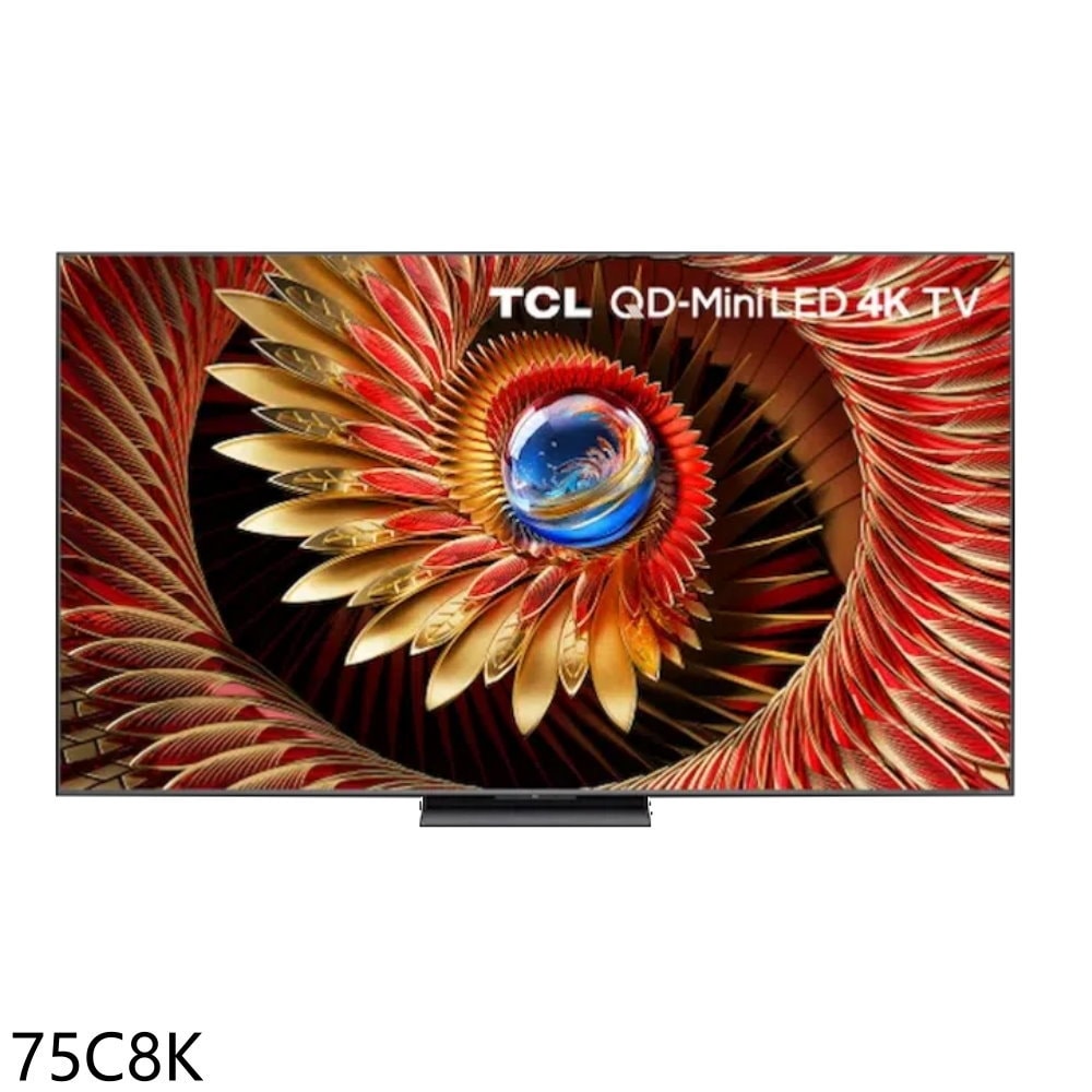 【TCL】【75C8K】75吋miniLED 4K連網智慧顯示器(含標準安裝)(7-11商品卡100元)
