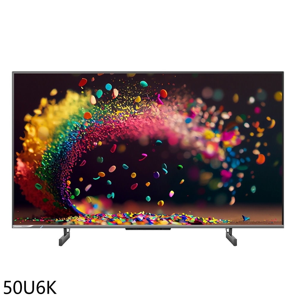 【Hisense】【50U6K】50吋4K QLED量子點連網智慧顯示器(含標準安裝)(商品卡1100元)